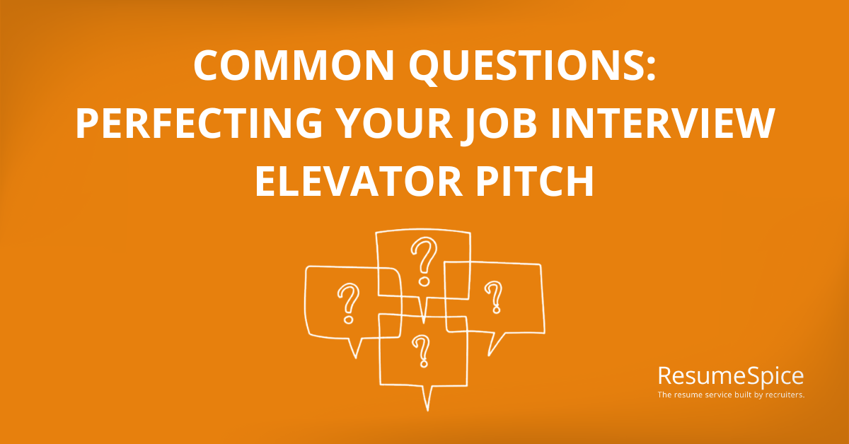 Image3 - Resumespice Perfecting Your Job Interview Elevator Pitch